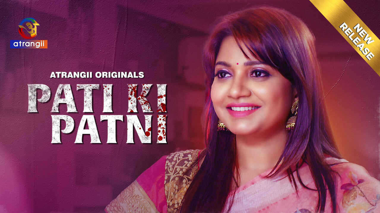 Pati Ki Patni 2024: Atrangii Originals Se Garmi Bharne Wala XXX Short Film
