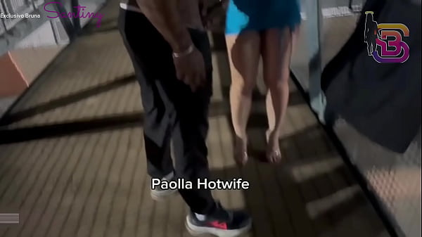 I Filmed My Slut Wife Getting Railed By A Hung Black Guy In Public – Paolla Hotwife